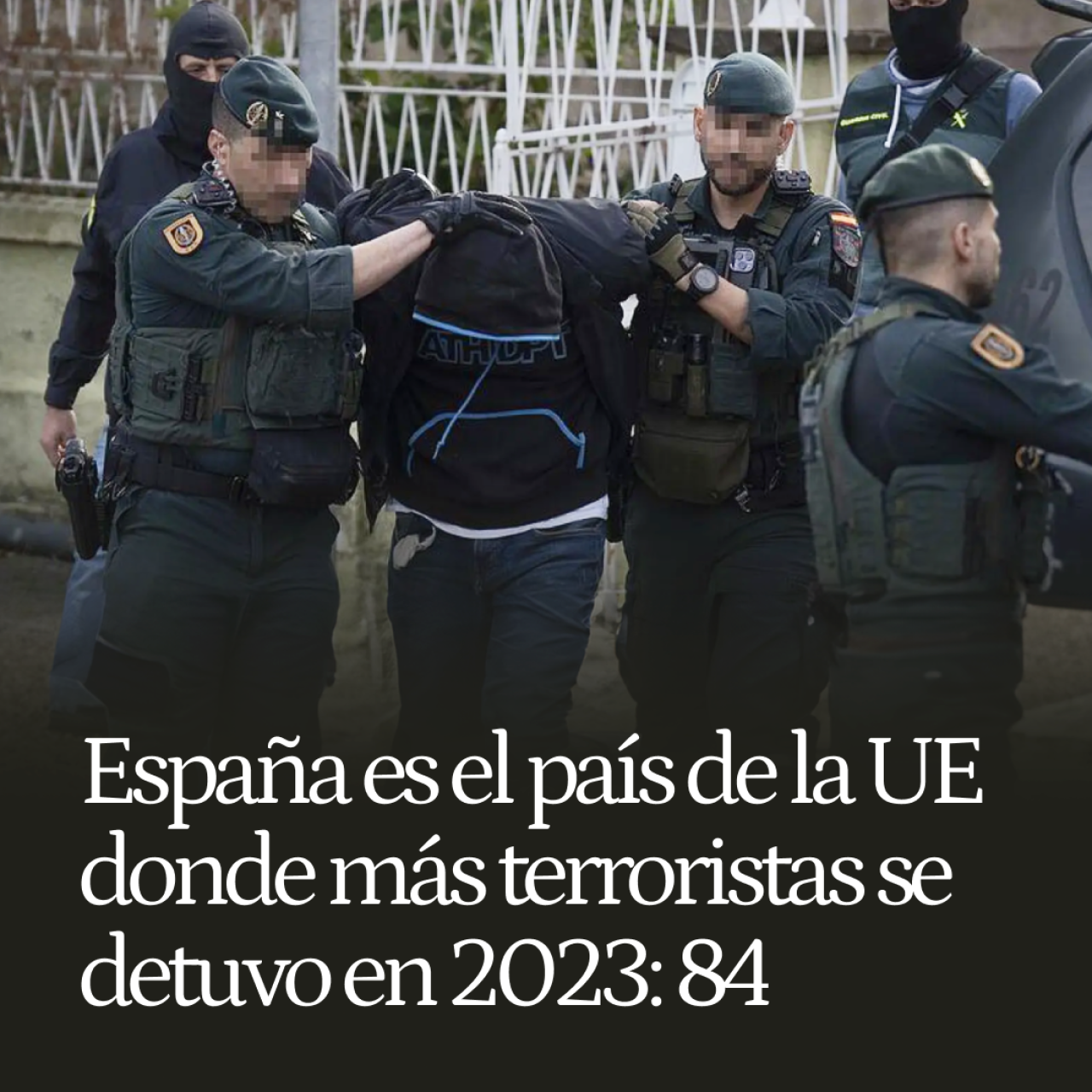 España es el país de la UE donde más terroristas se detuvo en 2023, según Europol: 84