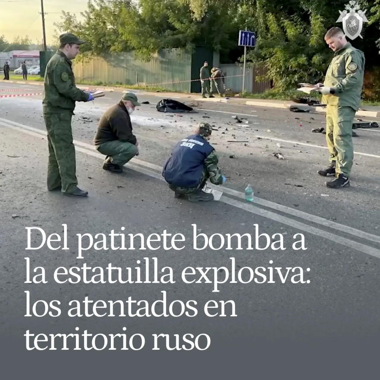 Del patinete bomba a la estatuilla explosiva: los atentados en territorio ruso desde el inicio de la guerra