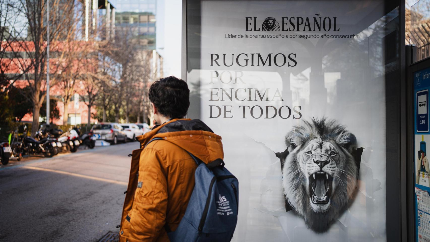 Imagen de la campaña de publicidad de EL ESPAÑOL Rugimos por encima de todos