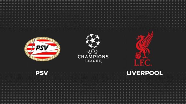 PSV - Liverpool, fútbol Champions League en directo