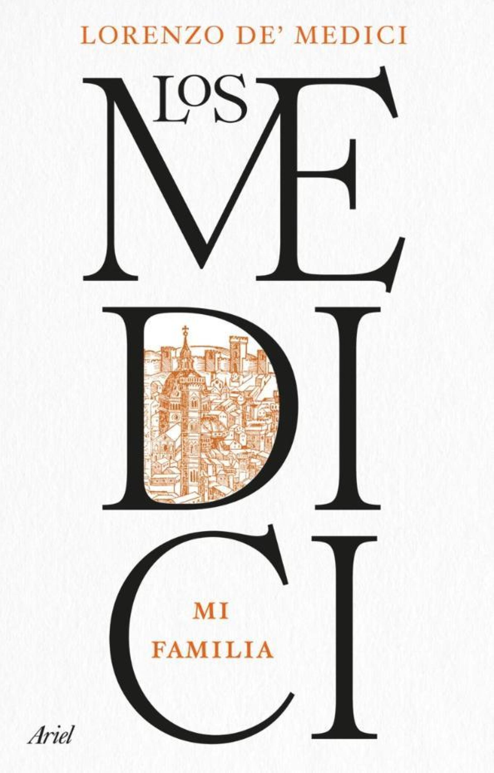 Portada del libro de Lorenzo de Médici: 'Los Médici: mi familia', que se estrenará el 28 de mayo.